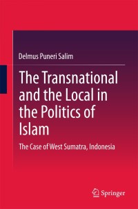 Imagen de portada: The Transnational and the Local in the Politics of Islam 9783319154121