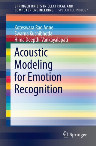 Cover image: Acoustic Modeling for Emotion Recognition 9783319155296