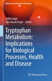 Imagen de portada: Tryptophan Metabolism: Implications for Biological Processes, Health and Disease 9783319156293