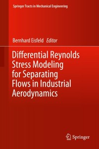 Immagine di copertina: Differential Reynolds Stress Modeling for Separating Flows in Industrial Aerodynamics 9783319156385