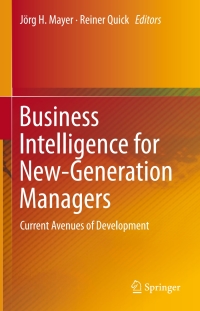 Imagen de portada: Business Intelligence for New-Generation Managers 9783319156958