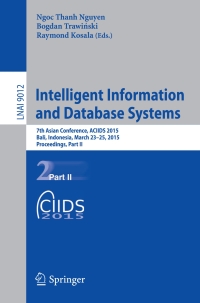 صورة الغلاف: Intelligent Information and Database Systems 9783319157047