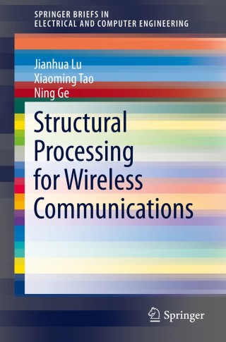 Omslagafbeelding: Structural Processing for Wireless Communications 9783319157108