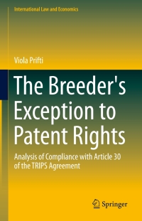 Imagen de portada: The Breeder's Exception to Patent Rights 9783319157702