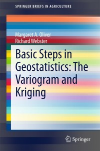 Imagen de portada: Basic Steps in Geostatistics: The Variogram and Kriging 9783319158648