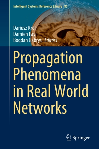 صورة الغلاف: Propagation Phenomena in Real World Networks 9783319159157