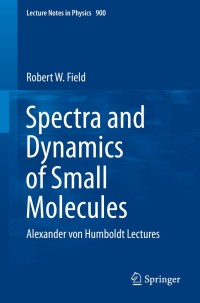 Cover image: Spectra and Dynamics of Small Molecules 9783319159577