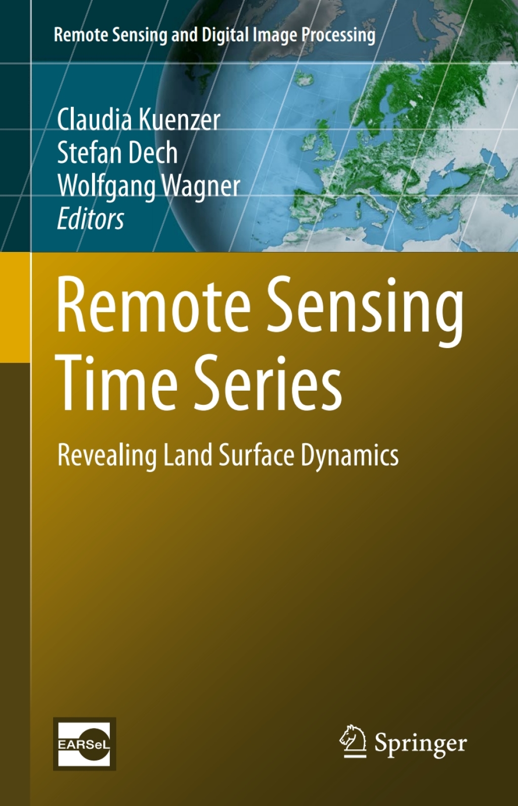 Remote Sensing Time Series Revealing Land Surface Dynamics