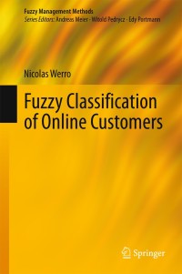 Cover image: Fuzzy Classification of Online Customers 9783319159690