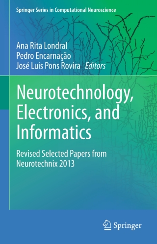 Cover image: Neurotechnology, Electronics, and Informatics 9783319159966