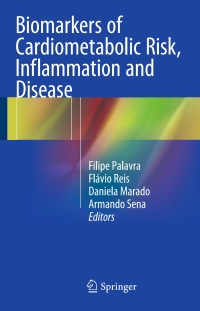 表紙画像: Biomarkers of Cardiometabolic Risk, Inflammation and Disease 9783319160177