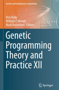 Cover image: Genetic Programming Theory and Practice XII 9783319160290