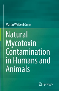 Imagen de portada: Natural Mycotoxin Contamination in Humans and Animals 9783319160382