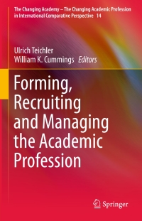 Cover image: Forming, Recruiting and Managing the Academic Profession 9783319160795
