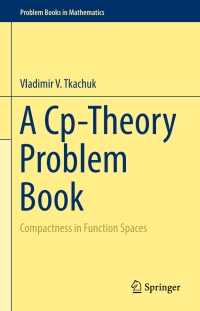 صورة الغلاف: A Cp-Theory Problem Book 9783319160917