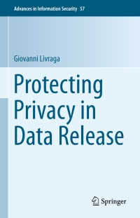 Cover image: Protecting Privacy in Data Release 9783319161082
