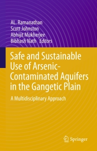 Imagen de portada: Safe and Sustainable Use of Arsenic-Contaminated Aquifers in the Gangetic Plain 9783319161235