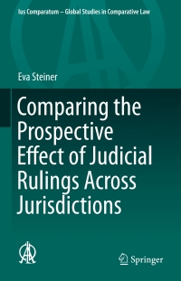 Imagen de portada: Comparing the Prospective Effect of Judicial Rulings Across Jurisdictions 9783319161747