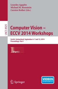 صورة الغلاف: Computer Vision - ECCV 2014 Workshops 9783319161778