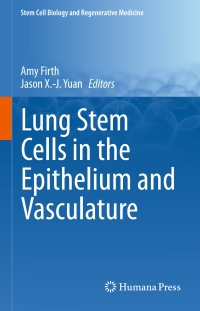 صورة الغلاف: Lung Stem Cells in the Epithelium and Vasculature 9783319162317