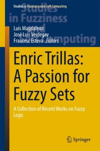 Immagine di copertina: Enric Trillas: A Passion for Fuzzy Sets 9783319162348