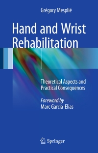 Imagen de portada: Hand and Wrist Rehabilitation 9783319163178