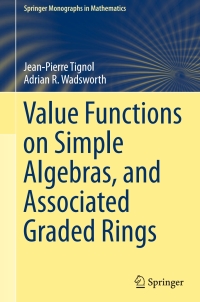 Imagen de portada: Value Functions on Simple Algebras, and Associated Graded Rings 9783319163598