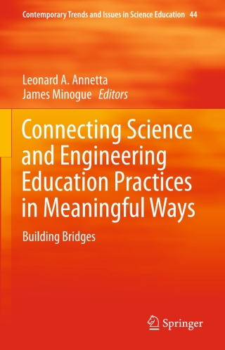 Imagen de portada: Connecting Science and Engineering Education Practices in Meaningful Ways 9783319163987