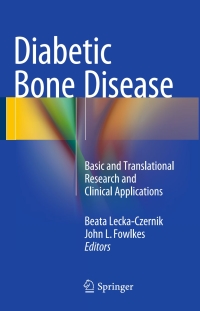 表紙画像: Diabetic Bone Disease 9783319164014