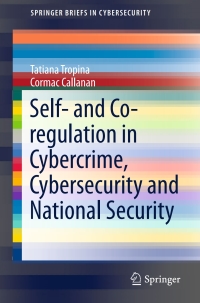 Omslagafbeelding: Self- and Co-regulation in Cybercrime, Cybersecurity and National Security 9783319164465
