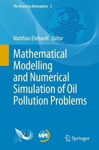 Imagen de portada: Mathematical Modelling and Numerical Simulation of Oil Pollution Problems 9783319164588