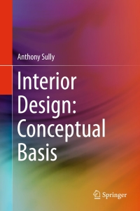 表紙画像: Interior Design: Conceptual Basis 9783319164731
