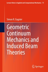 Cover image: Geometric Continuum Mechanics and Induced Beam Theories 9783319164946