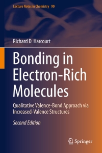 صورة الغلاف: Bonding in Electron-Rich Molecules 2nd edition 9783319166759