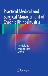 Imagen de portada: Practical Medical and Surgical Management of Chronic Rhinosinusitis 9783319167237
