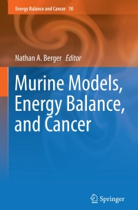 Immagine di copertina: Murine Models, Energy Balance, and Cancer 9783319167329