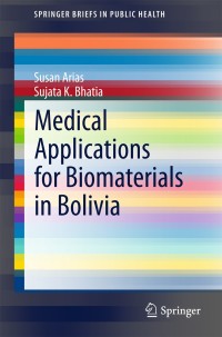 Cover image: Medical Applications for Biomaterials in Bolivia 9783319167749