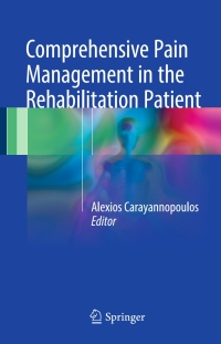 Cover image: Comprehensive Pain Management in the Rehabilitation Patient 9783319167831