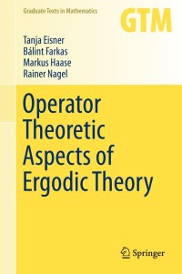 Cover image: Operator Theoretic Aspects of Ergodic Theory 9783319168975