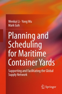 Imagen de portada: Planning and Scheduling for Maritime Container Yards 9783319170244