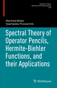 Cover image: Spectral Theory of Operator Pencils, Hermite-Biehler Functions, and their Applications 9783319170695