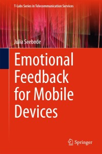 Cover image: Emotional Feedback for Mobile Devices 9783319171920