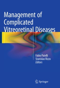 صورة الغلاف: Management of Complicated Vitreoretinal Diseases 9783319172071