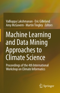 Cover image: Machine Learning and Data Mining Approaches to Climate Science 9783319172194