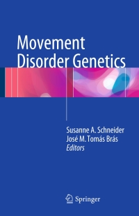 表紙画像: Movement Disorder Genetics 9783319172224