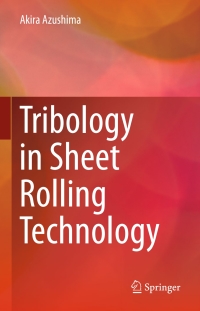 Cover image: Tribology in Sheet Rolling Technology 9783319172255