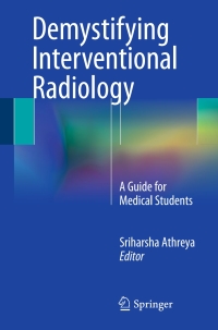 Cover image: Demystifying Interventional Radiology 9783319172378
