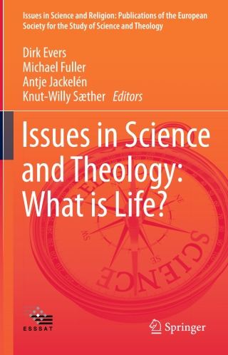 Cover image: Issues in Science and Theology: What is Life? 9783319174068