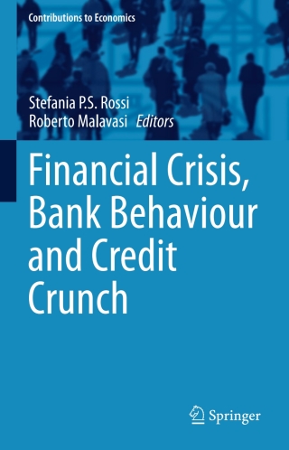 Omslagafbeelding: Financial Crisis, Bank Behaviour and Credit Crunch 9783319174129