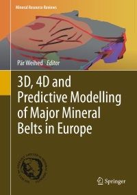 表紙画像: 3D, 4D and Predictive Modelling of Major Mineral Belts in Europe 9783319174273